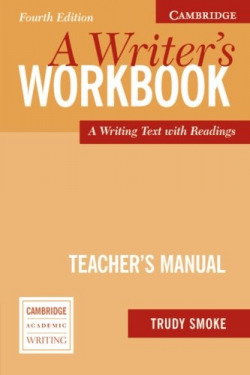 A Writer's Workbook Teacher's Manual 4th Edition