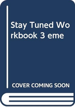 Stay Tuned Wkbk 3 Ume Pb