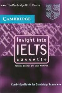 INSIGHT INTO IELTS.K7 (1) CAMK7