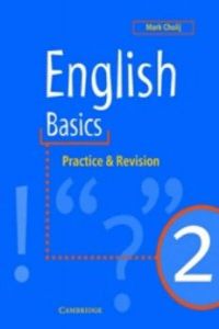 ENGLISH BASICS 2.PRACTICE & REVISION