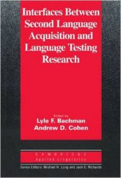 INTERFACES BETWEEN SECOND LANG.ACQUISITION LANG.TESTING...