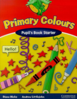 PRIMARY COLOURS STARTER.PUPIL'S BOOK