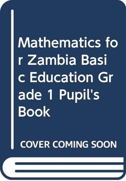 Mathematics Zambia 1 Pupils Bk Pb