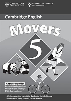 MOVERS 5 (ANSWER KEY) (CAMBRIDGE YOUNG LEARNERS ENG.TESTS)