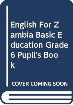 Eng Zambia Basic Ed Grd 6 Pup Bk Pb