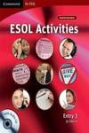3.ESOL ACTIVITIES ENTRY.(+CD) (B1)