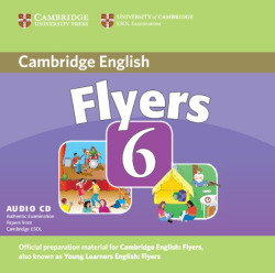 FLYERS 6 (CD AUDIO) (CAMBRIDGE YOUNG LEARNERS ENGLISH TESTS)