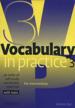 3.VOCABULARY IN PRACTICE (WITH TESTS)