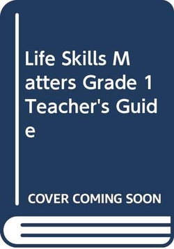 Life Skills Matters Grade 1 Tch Gde Pb
