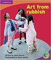Rainbow Read Level 4 - Rubbish: Art From Rubbish Box E