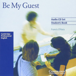 (AUDIO CD).BE MY GUEST:ENGLISH FOR HOTEL INDUSTRY.