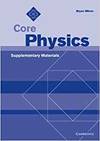 Core Physics Supplementary Material S