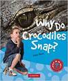 Why Do Crocodiles Snap? Pb