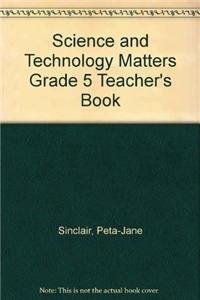 Sci Tech Matters Grade 5 Teach Bkpb