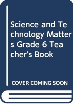 Sci Tech Matters Grade 6 Teach Bkpb