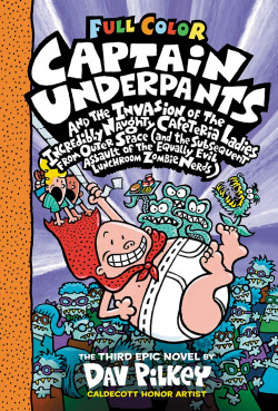 CAPTAIN UNDERPANTS AND THE INVASION OF THE INCREDIBLY NAUGHTY CAFETERIA LADIES F