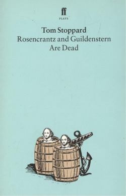 ROSENCRANTZ&GUILDENSTERN ARE...