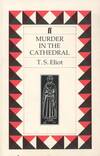 (ELIOT)/ MURDER IN THE CATHEDRAL