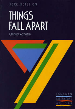 YORK NOTES ON: Things Fall Aparte