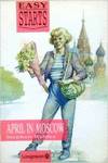 APRIL IN MOSCOW (ESR)