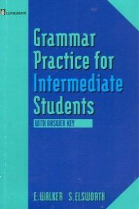 GRAMMAR PRACTICE INTERMEDIATE STUDENTS+KEY