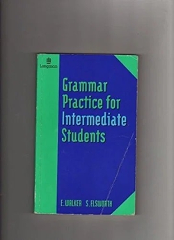 GRAMMAR PRACTICE INTERMEDIATE STUDENTS.(-KEY)