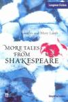 (LFIC.3)/MORE TALES FROM SHAKESPEARE LON