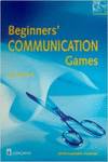BEGINNER'S COMMUNICATION GAMES