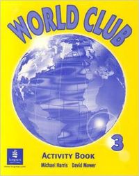 WORLD CLUB 3.ACTIVITY