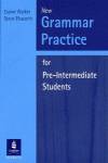 GRAMMAR PRACTICE PRE-INTERM.ST (-KEY)