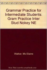 (-KEY).GRAMMAR PRACTICE INTERMEDIATE.STUDENT