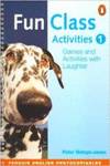 FUN CLASS ACTIVITIES BOOK 1.