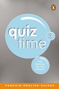 QUIZ TIME 3.(PENGUIN ENGLISH GUIDES)