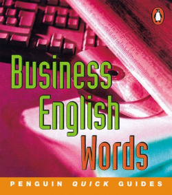 (QUICK).BUSINESS ENGLISH WORDS.PENGUIN QUICK GUIDES