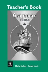 ANT/GRAMMAR TIME 4.TEACHER'S BOOK