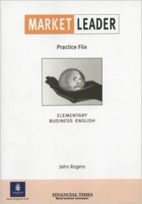 ANT/MARKET LEADER ELEMENTARY. PRACTICE FILE (WB)