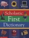 Scholastic first dictionary