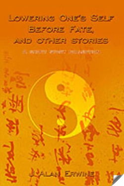 Lowering One's Self Before Fate, and other stories