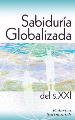 Sabiduría globalizada del siglo XXI