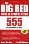 Big red book of spanish verbs.555 fully conjugated verbs