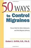 50 WAYS TO CONTROL MIGRAINES