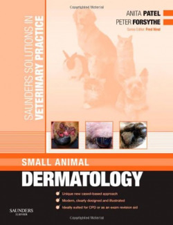 Saunders Solutions in Veterinary Practice: Small Animal Dermatology