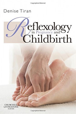 Reflexology in pregnancy and childbirth