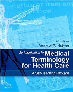 An Introduction to Medical Terminology for Health Care