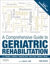 A Comprehensive Guide to Geriatric Rehabilitation