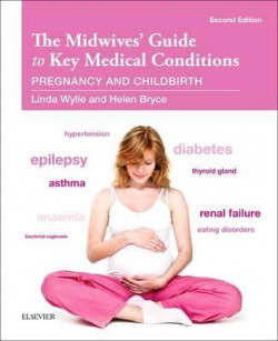 Myles Midwives' Guide to Key Medical Conditions