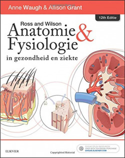 Ross and Wilson Anatomie en Fysiologie in gezondheid en ziekte-