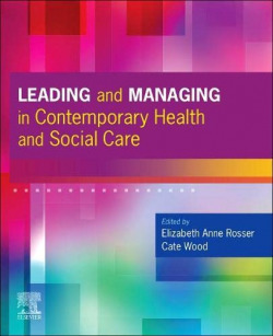 Leading and managing in contemporary health and social care