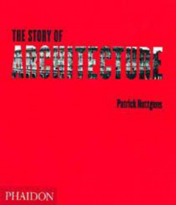 STORY OF ARCHITECTURE, 2ND EDITION