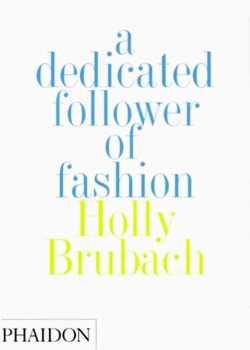 A DEDICATED FOLLOWER OF FASHION